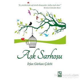 Aşk Sarhoşu - İrfan Gürkan Çelebi