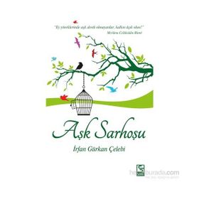 Aşk Sarhoşu - İrfan Gürkan Çelebi