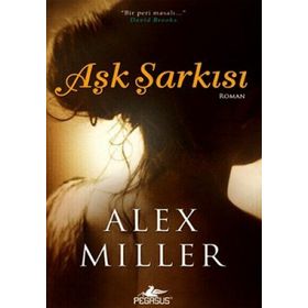 AŞK ŞARKISI - ALEX MILLER