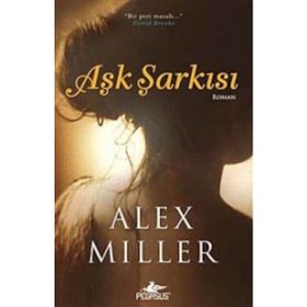 AŞK ŞARKISI - ALEX MILLER
