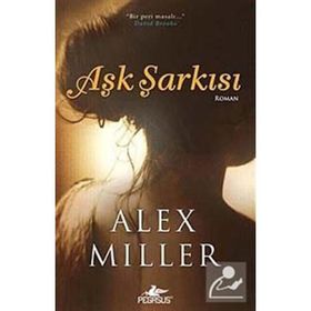 AŞK ŞARKISI - ALEX MILLER
