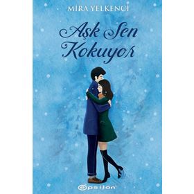 Aşk Sen Kokuyor-Mira Yelkenci