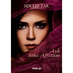 AŞK SENI AFFETTIM - SERTAP YAR