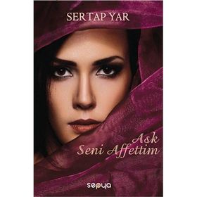 AŞK SENI AFFETTIM - SERTAP YAR