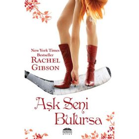 AŞK SENI BULURSA - RACHEL GIBSON