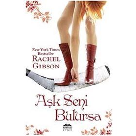 AŞK SENI BULURSA - RACHEL GIBSON