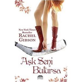 AŞK SENI BULURSA - RACHEL GIBSON