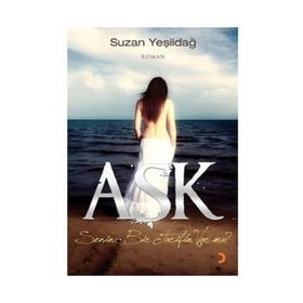 AŞK SENIN BIR TARIFIN VARMI? - SUZAN YEŞİLDAĞ