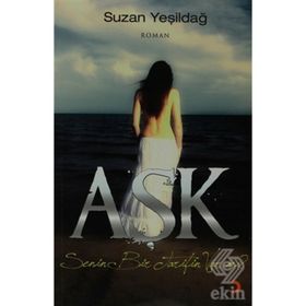 AŞK SENIN BIR TARIFIN VARMI? - SUZAN YEŞİLDAĞ