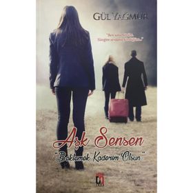 Aşk Sensen - Gül Yağmur