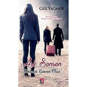 Aşk Sensen - Gül Yağmur