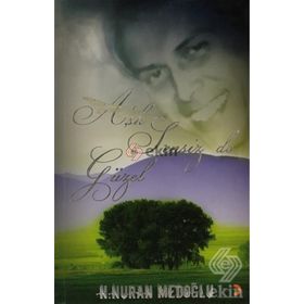 AŞK SENSIZ DE GÜZEL - N. NURAN MEDOĞLU