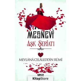 Aşk Şeriatı - Mesnevi - Mevlana Celaleddin Rumi
