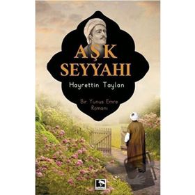 Aşk Seyyahı - Hayrettin Taylan