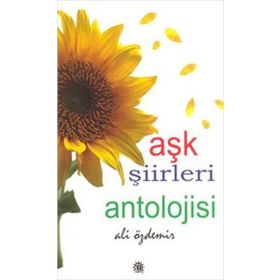 Aşk Şiirleri Antolojisi - Ali Özdemir