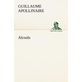 Aşk Şiirleri - Guillaume Apollinaire - Guillaume Apollinaire