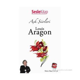 Aşk Şiirleri - Louis Aragon - Aragon
