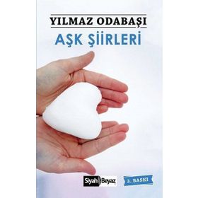 AŞK ŞİİRLERİ - YILMAZ ODABAŞI