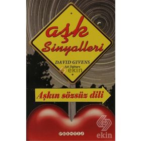 AŞK SINYALLERI AŞKIN SÖZSÜZ DILI - DAVID GIVENS