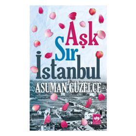 Aşk Sır İstanbul - Asuman Güzelce