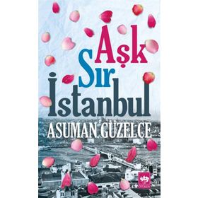 Aşk Sır İstanbul - Asuman Güzelce