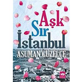 Aşk Sır İstanbul - Asuman Güzelce