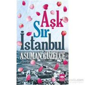 Aşk Sır İstanbul - Asuman Güzelce