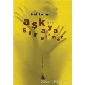 Aşk Sıraya Girmez - Melike İnci
