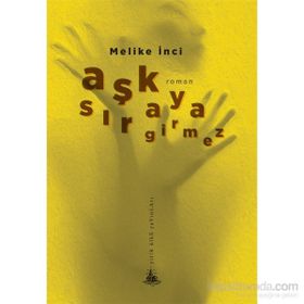 Aşk Sıraya Girmez - Melike İnci
