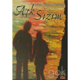 AŞK SIZIM - DILEK NIGAR AKSAKAL