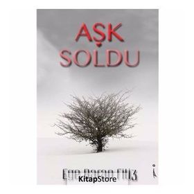 Aşk Soldu - Ege Baran Filiz