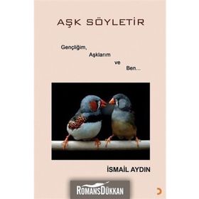 Aşk Söyletir - İsmail Aydın