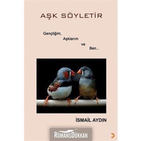 Aşk Söyletir - İsmail Aydın