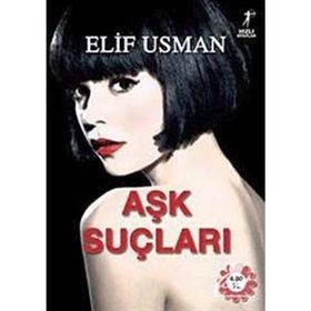 AŞK SUÇLARI - ELIF USMAN