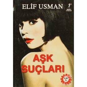 AŞK SUÇLARI - ELIF USMAN
