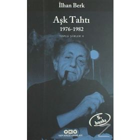 AŞK TAHTI 1976-1982 TOPLU ŞİİRLER II - İLHAN BERK