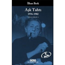 AŞK TAHTI 1976-1982 TOPLU ŞİİRLER II - İLHAN BERK
