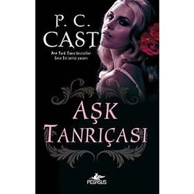 AŞK TANRIÇASI - P. C. CAST