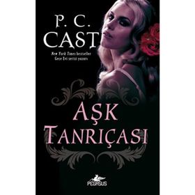 AŞK TANRIÇASI - P. C. CAST
