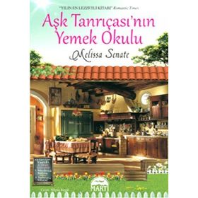 AŞK TANRIÇASININ YEMEK OKULU - MELISSA SENATE