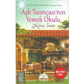 AŞK TANRIÇASININ YEMEK OKULU - MELISSA SENATE