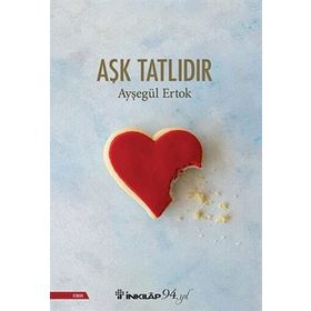 Aşk Tatlıdır - Ayşegül Ertok