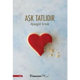 Aşk Tatlıdır - Ayşegül Ertok