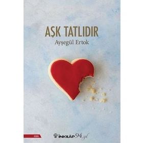 Aşk Tatlıdır - Ayşegül Ertok