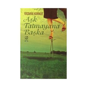 AŞK TATMAYANA BAŞKA - YASMIN KORKUT