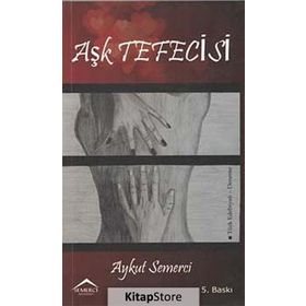 AŞK TEFECISI - AYKUT SEMERCI