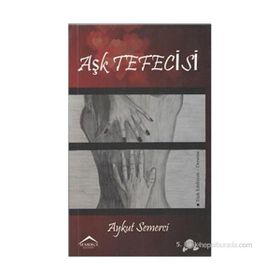 AŞK TEFECISI - AYKUT SEMERCI