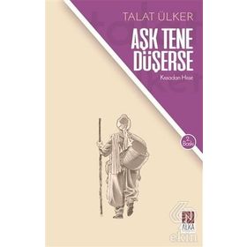 AŞK TENE DÜŞERSE - TALAT ÜLKER