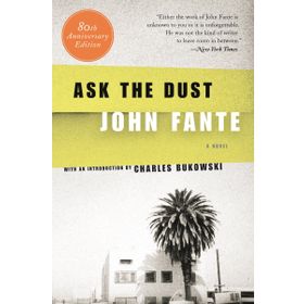 Ask the Dust - John Fante