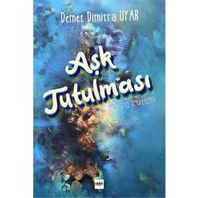 AŞK TUTULMASI - SOLMAZ KÂMURAN